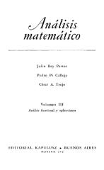 Análisis Matemático vol III - Julio Rey Pastor, Perdro Pi Calleja, Cesar A. Trejo.pdf