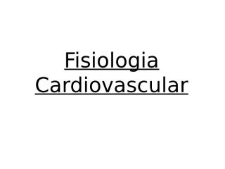 Aula - Fisiologia Cardiovascular - resumo.pptx