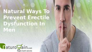 Natural Ways To Prevent Erectile Dysfunction In Men.pptx