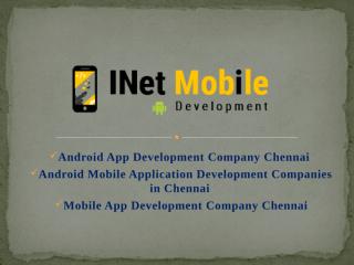 Android App Development Company Chennai - Mobile App Development Company Chennai.pptx
